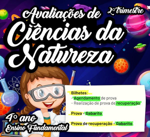 Imagem de Avaliações de Ciências da Natureza - 4º ano - 2º Trimestre