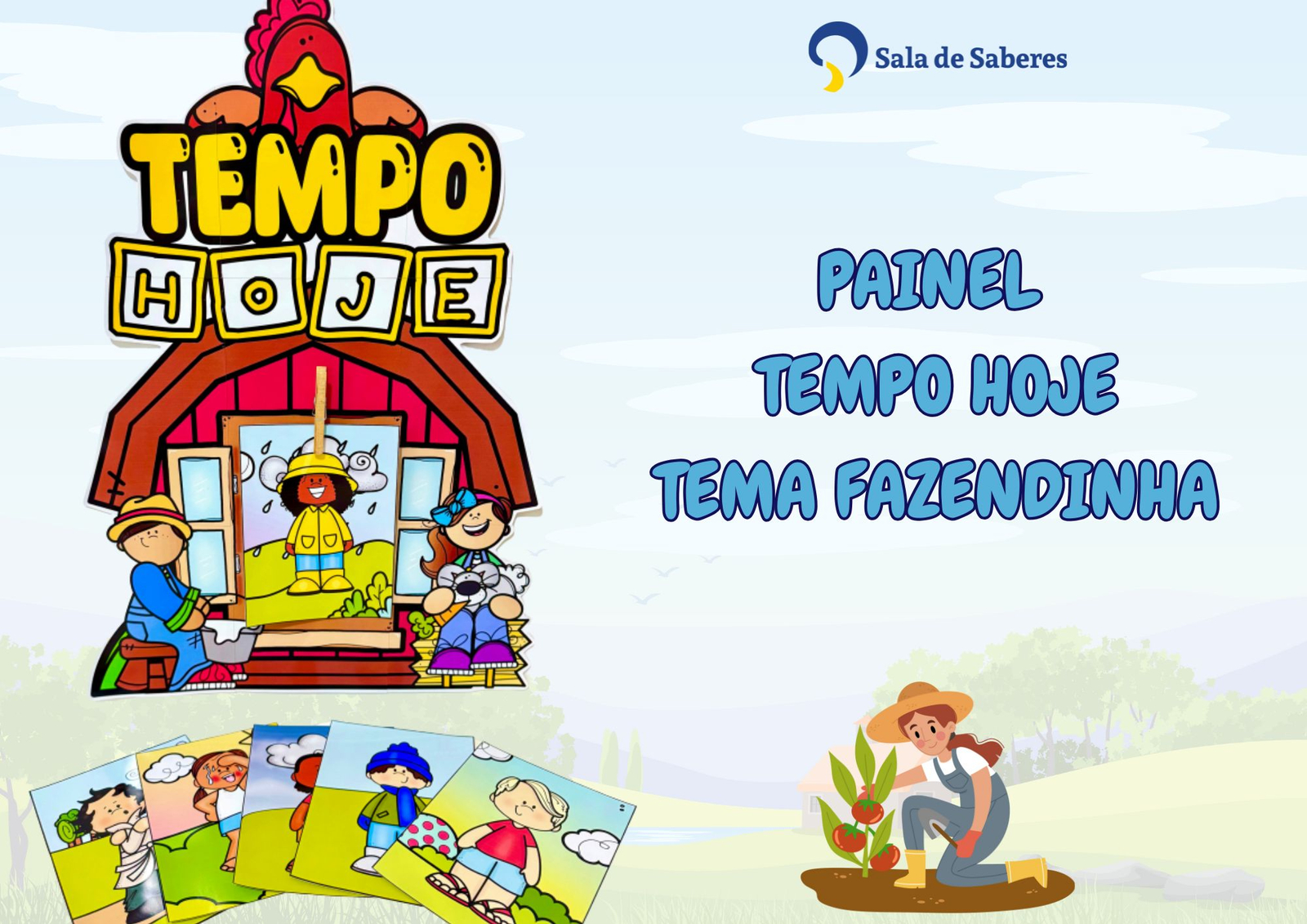 Preview de Tempo Hoje - Tema Fazendinha